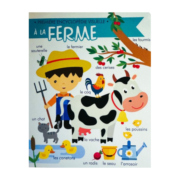 Encyclopédie visuelle pour Enfant -  La Ferme